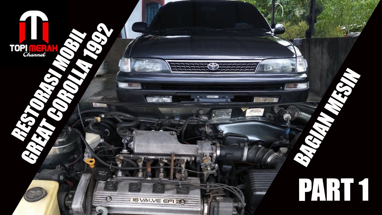 RESTORASI TOYOTA GREAT COROLLA 1992 [ PART 1 ]
