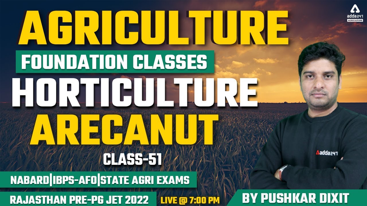 Agriculture Foundation Classes | Horticulture #51 | Arecanut  | Rajasthan Pre-PG JET 2022 | NABARD