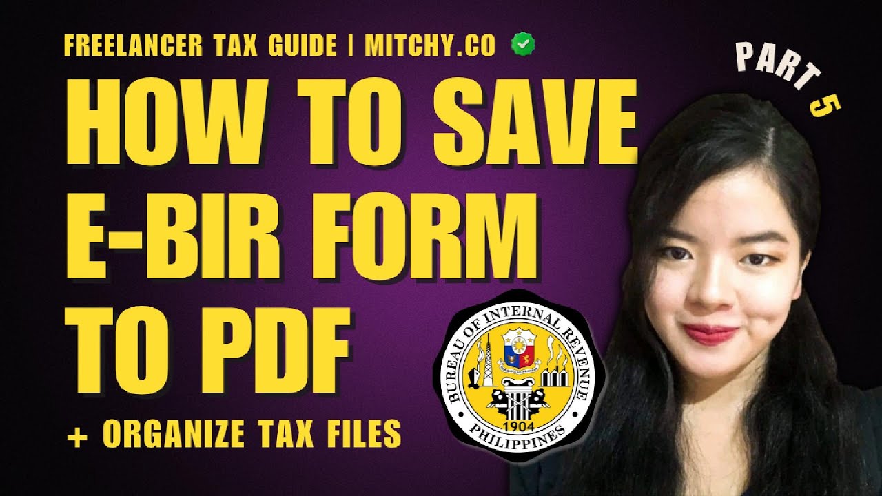 How I Save my eBIR Forms to PDF + Organize Tax Files | For Freelancers