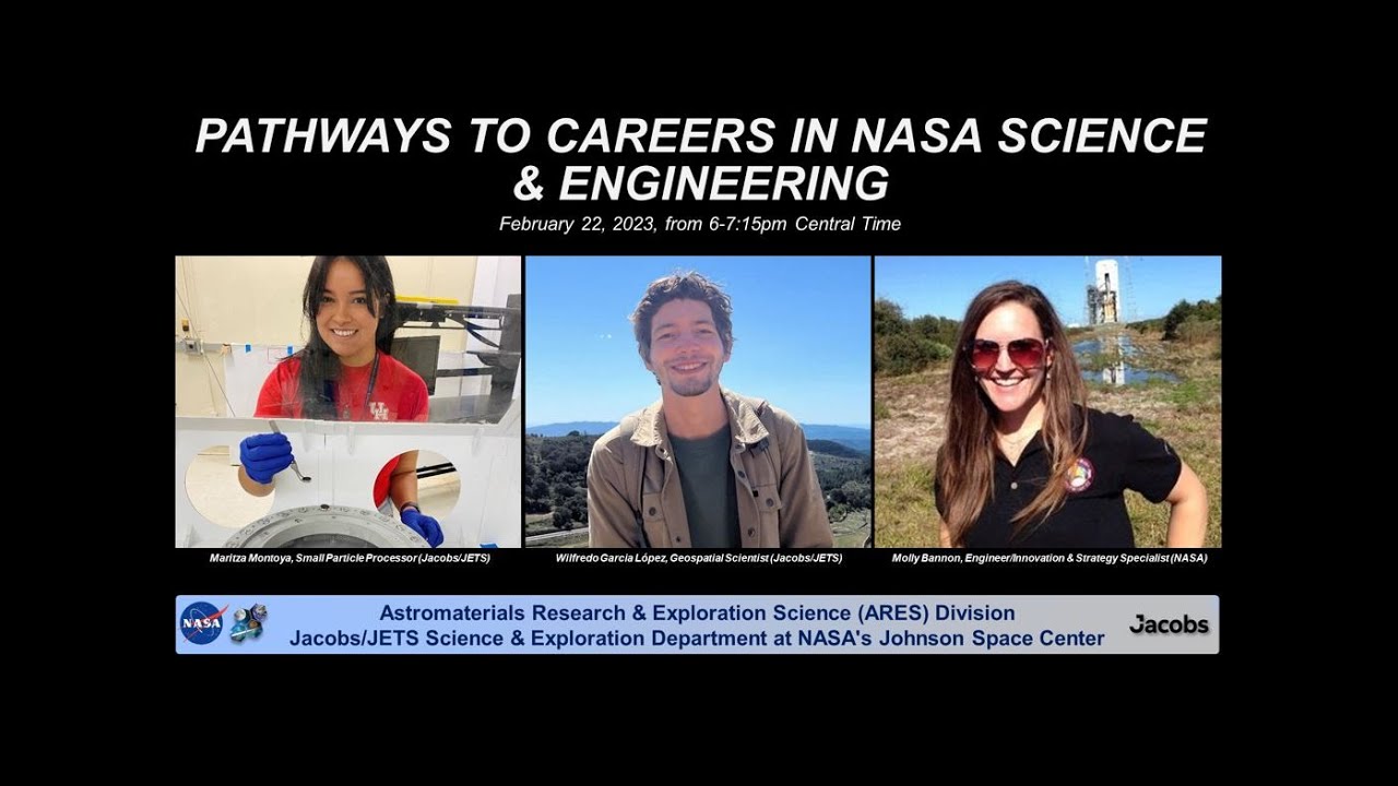 Pathways to Careers in NASA Science & Engineering (February 22, 2023)
