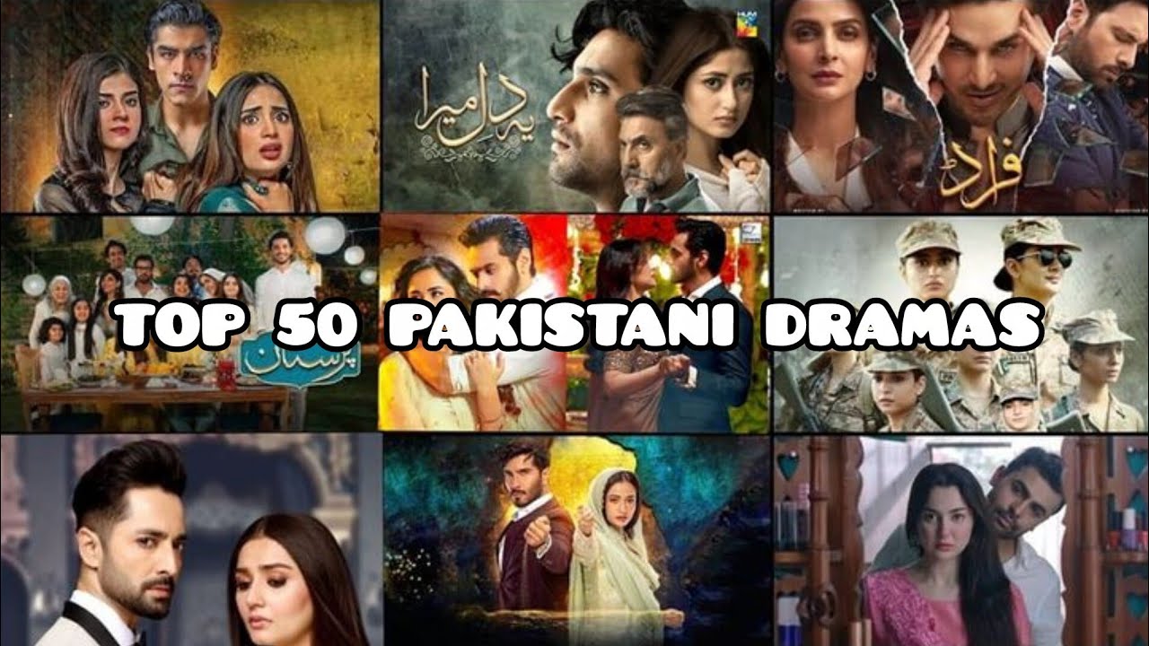 Top 50 drama of Pakistan, best drama of Pakistan, top dramas 