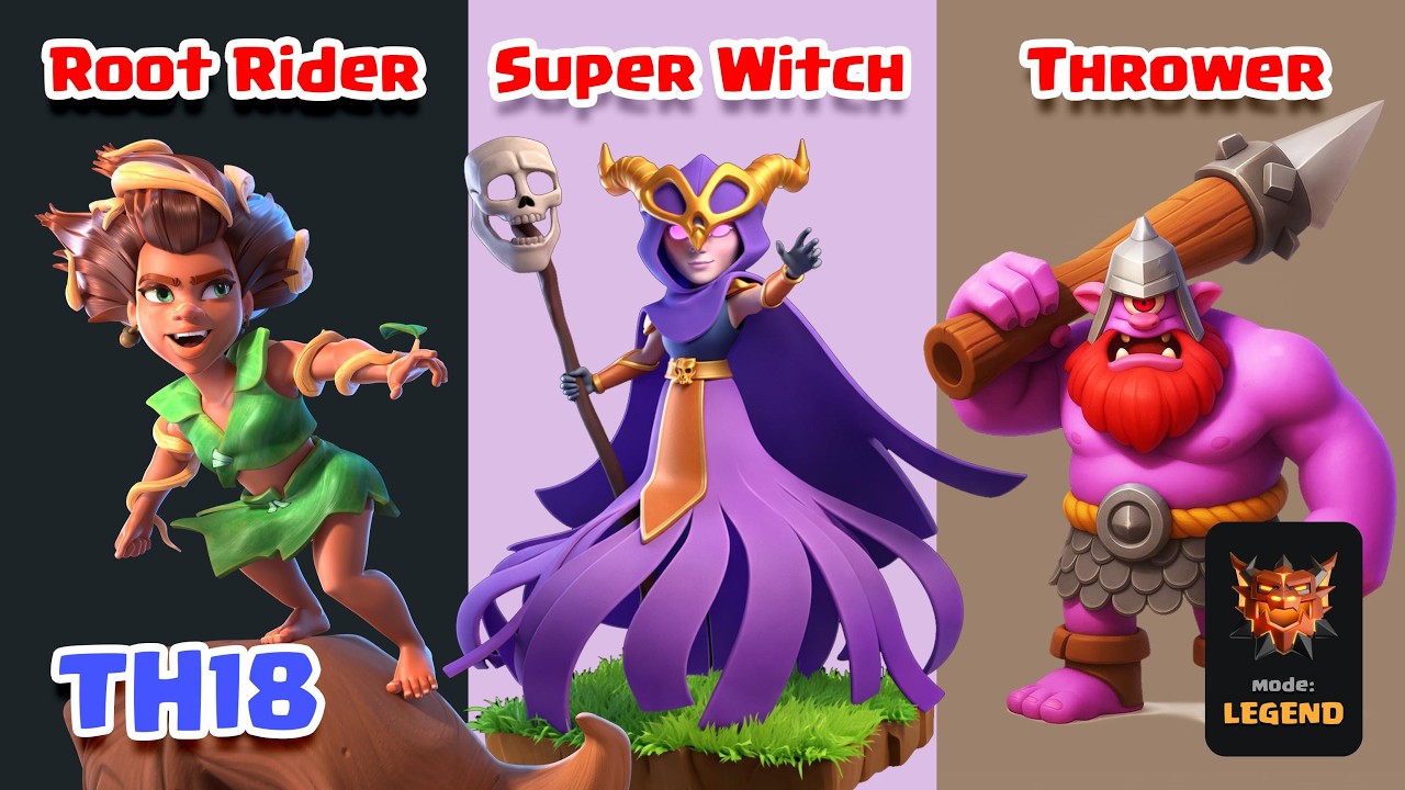 Root Rider + Super Witch + Thrower TH18 Mode Legend