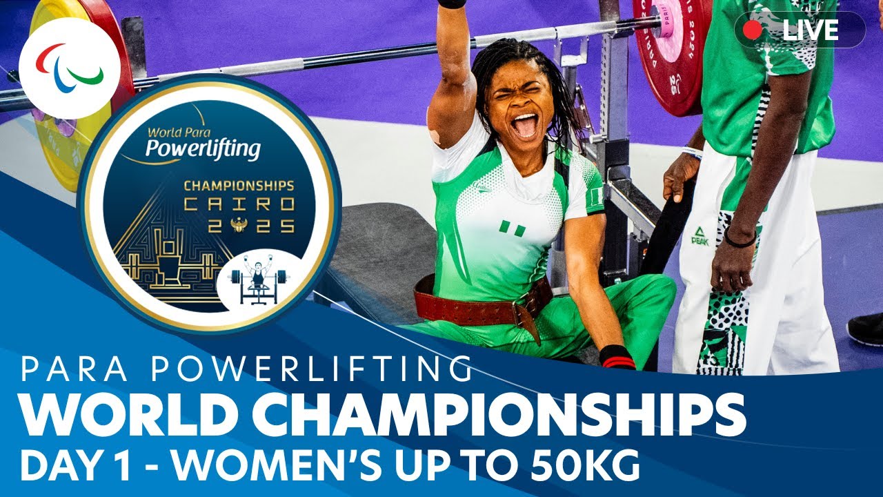 Para Powerlifting | Women's Up to 50kg | Day 1 | World Championships | Cairo 2025
