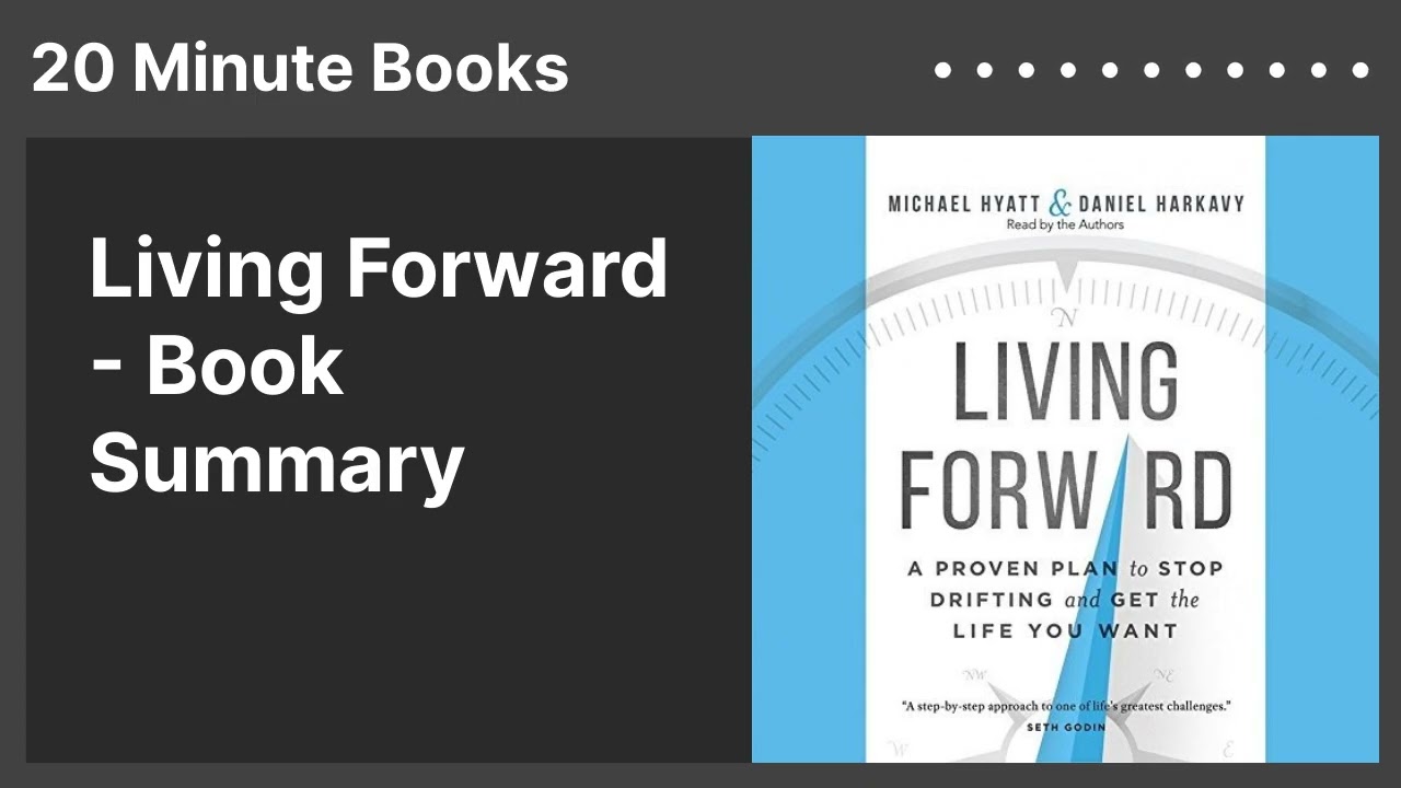 Living Forward - Book Summary