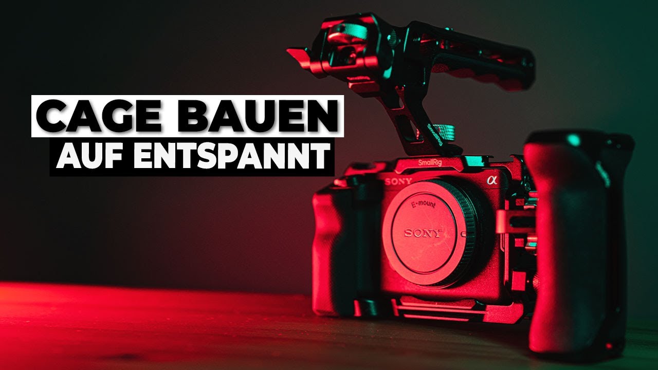 Entspannt Cage um meine Sony Kamera bauen