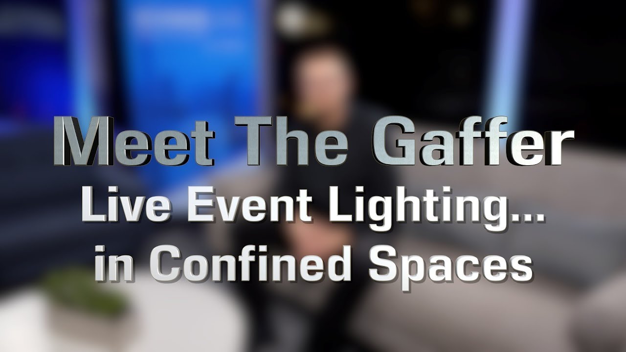Meet The Gaffer #168: Live Event Lighting... in confined spaces