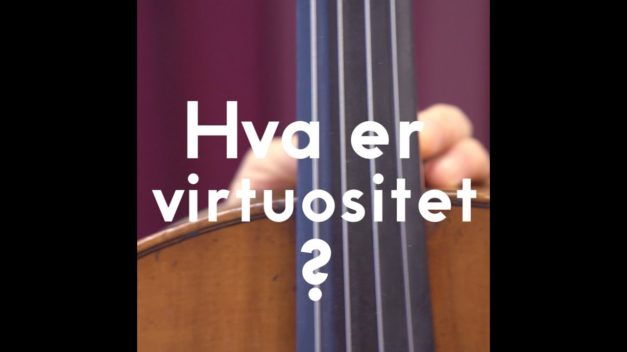 Samtidsmusikk for dummies: Virtuositet - Tanja Orning