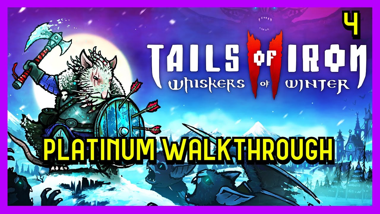Tails of Iron 2 | WoW | Platinum Walkthrough 4/8 | Full Game Trophy & Achievement Guide