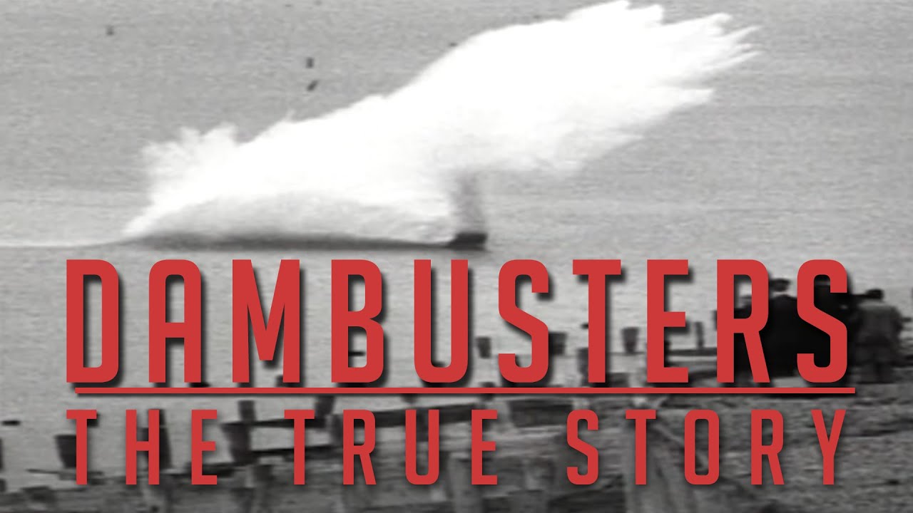 Dambusters: The True Story