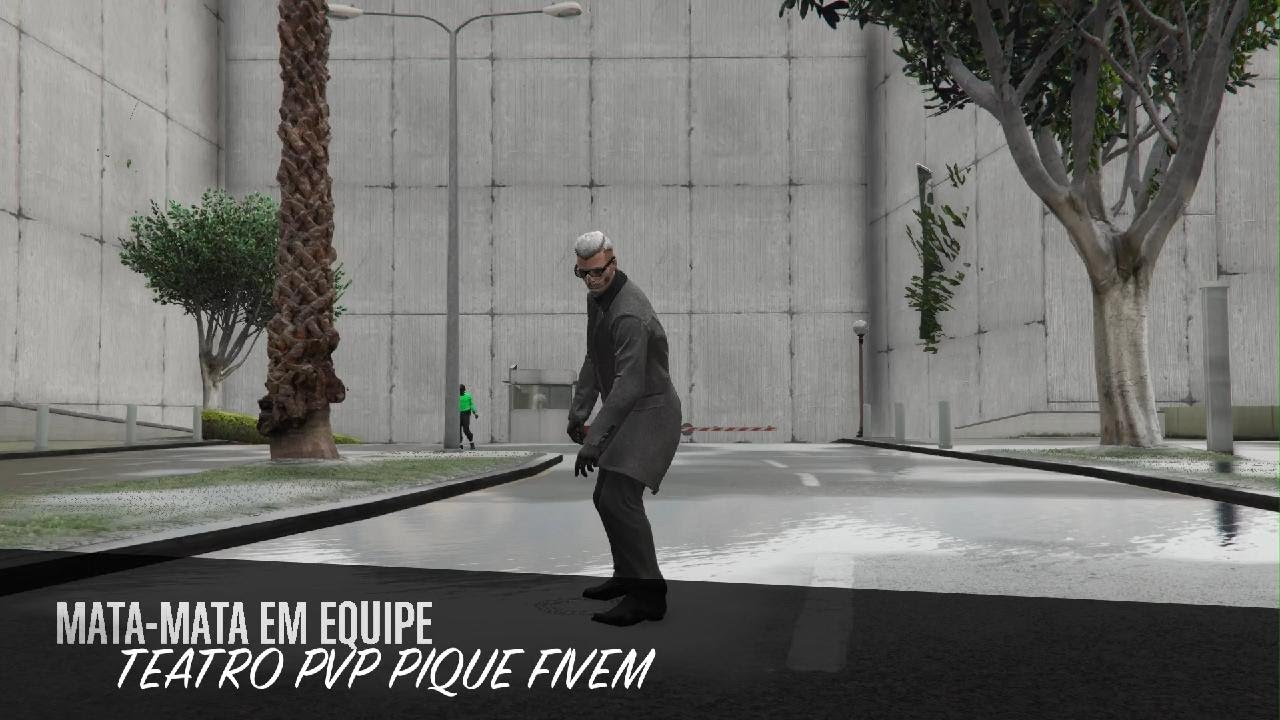 TEATRO PVP PIQUE FIVEM 30 KILLS 