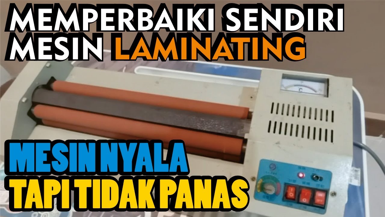 Toko Part 6 - Memperbaiki mesin laminating yang tidak bisa panas