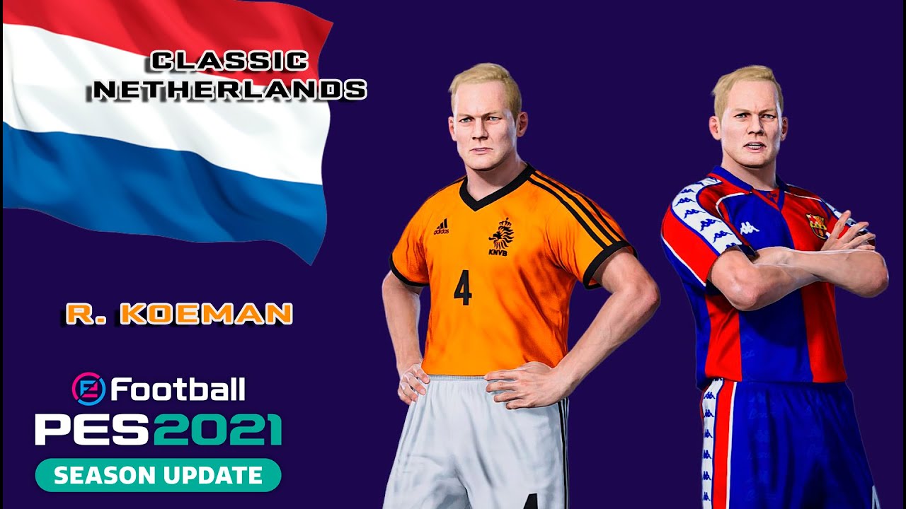 R. KOEMAN face+stats (Classic Netherlands) How to create in PES 2021