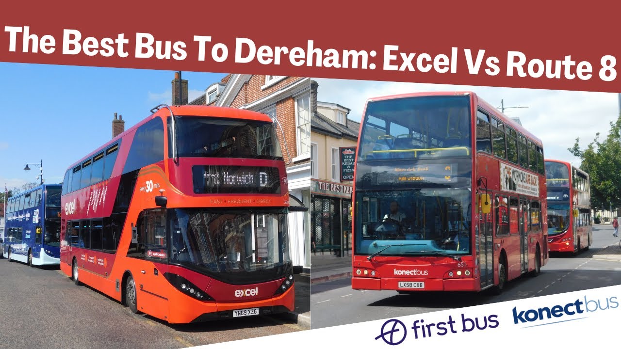 The Best Bus To Dereham: Excel Vs Route 8 | FirstBus In Norwich & Go Ahead KonnectBus