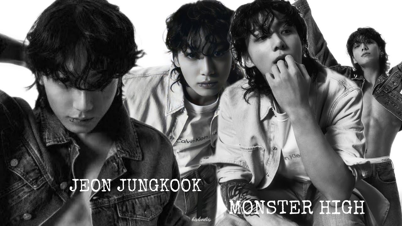 Monster High - Jeon Jungkook