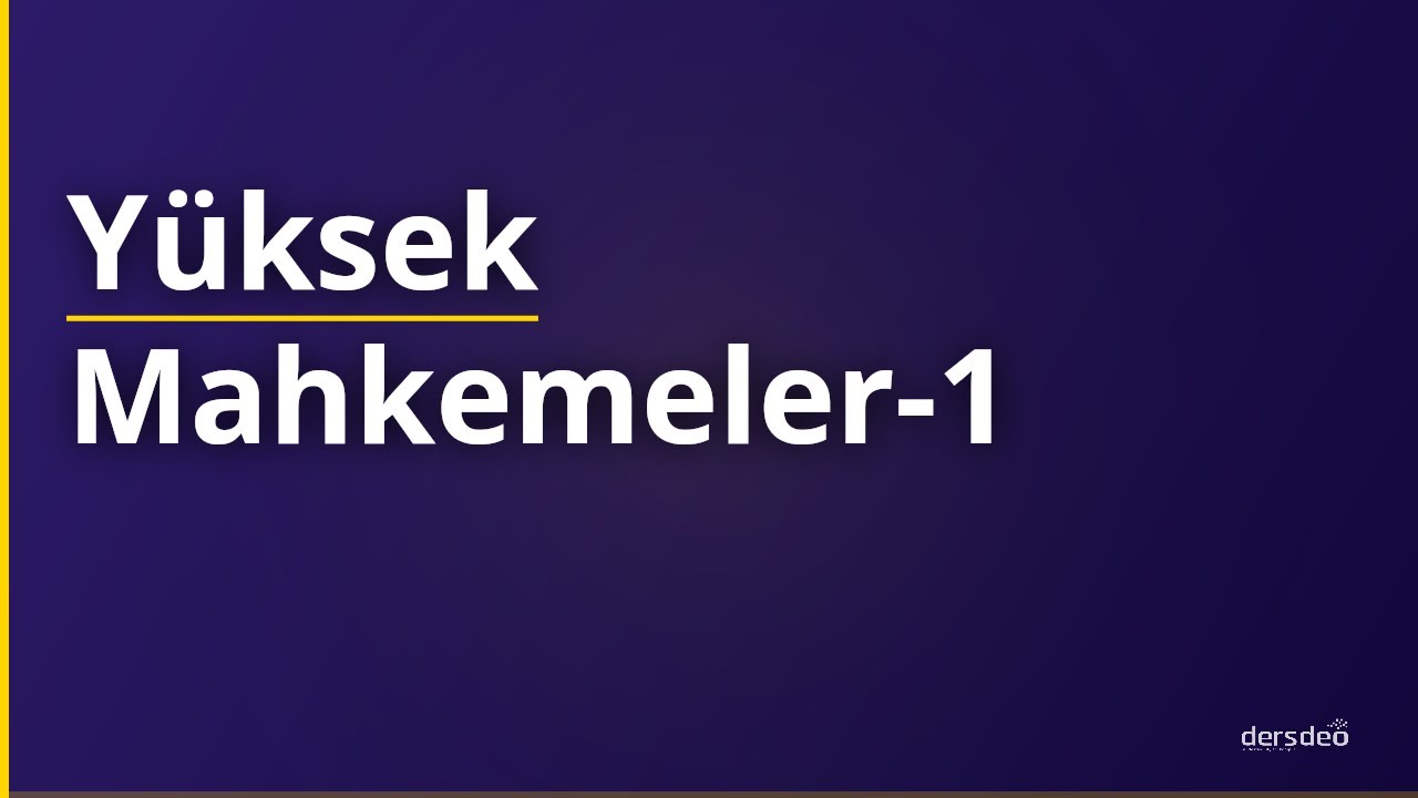 Yüksek Mahkemeler-1
