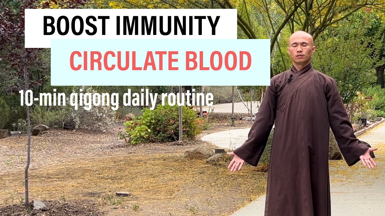 Boosting Immunity-Circulating Blood | 10-Minute Qigong Daily Routine
