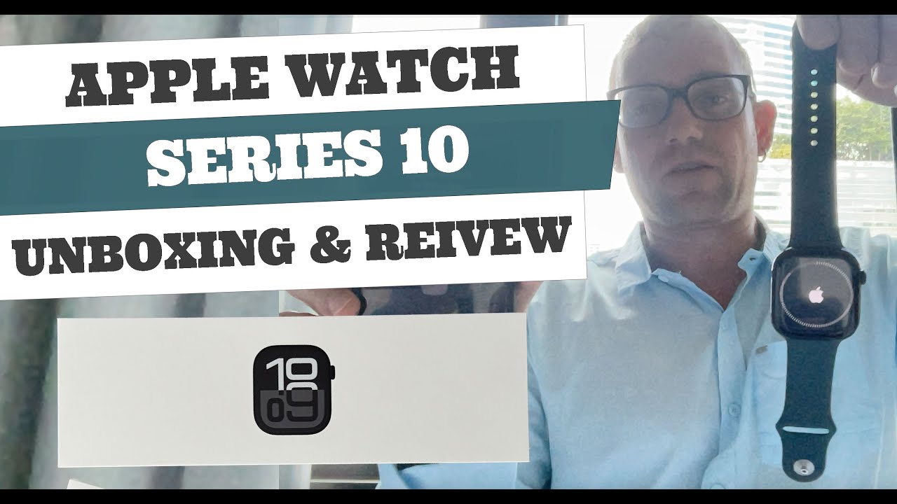 Apple Watch Series 10 Unboxing & Review