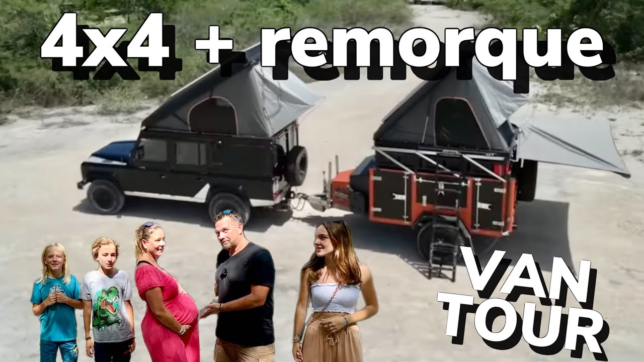 VANTOUR - Présentation complète de notre ensemble 4x4 + remorque d'expédition ! Nesta 🌎