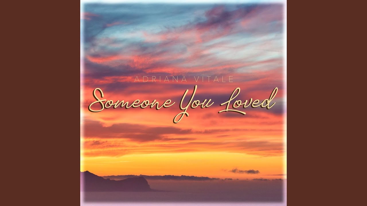 Someone You Loved