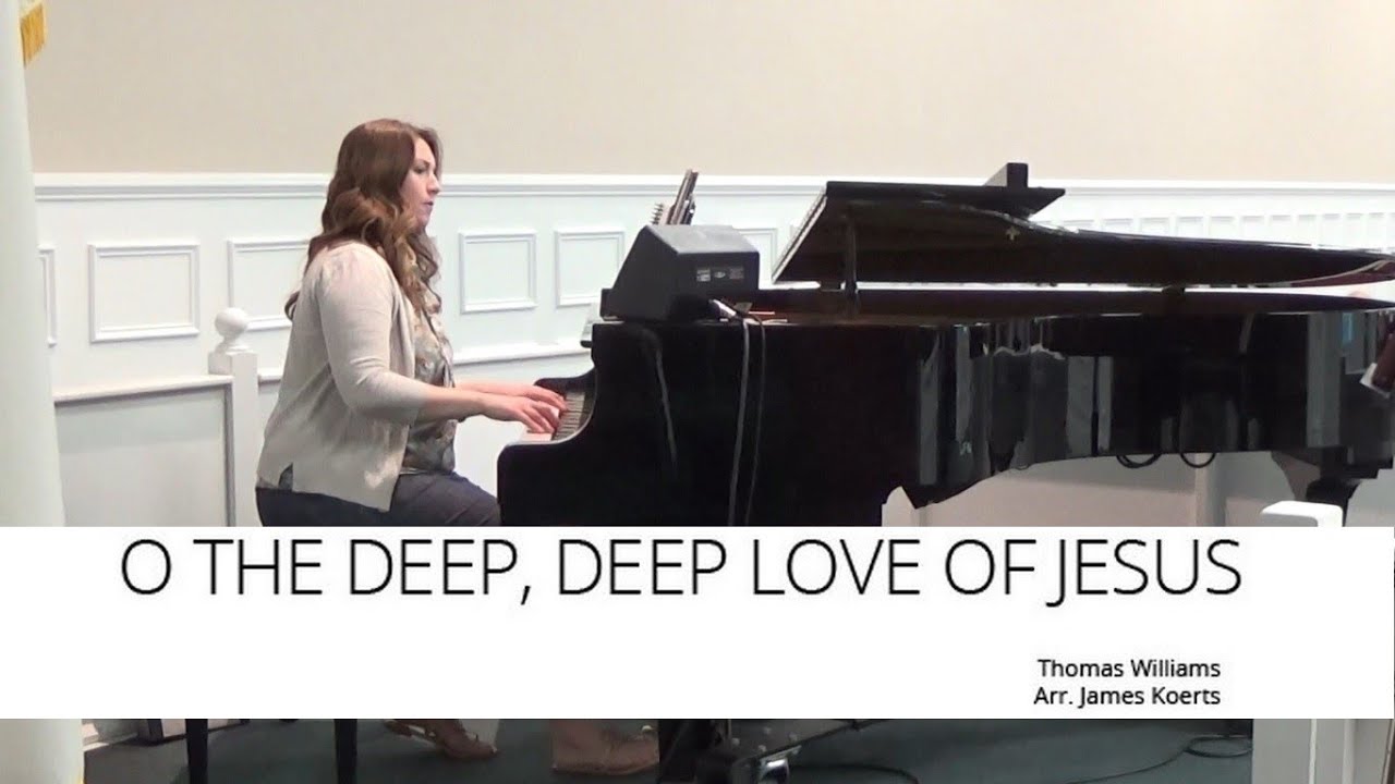 O the Deep, Deep Love of Jesus (piano solo)