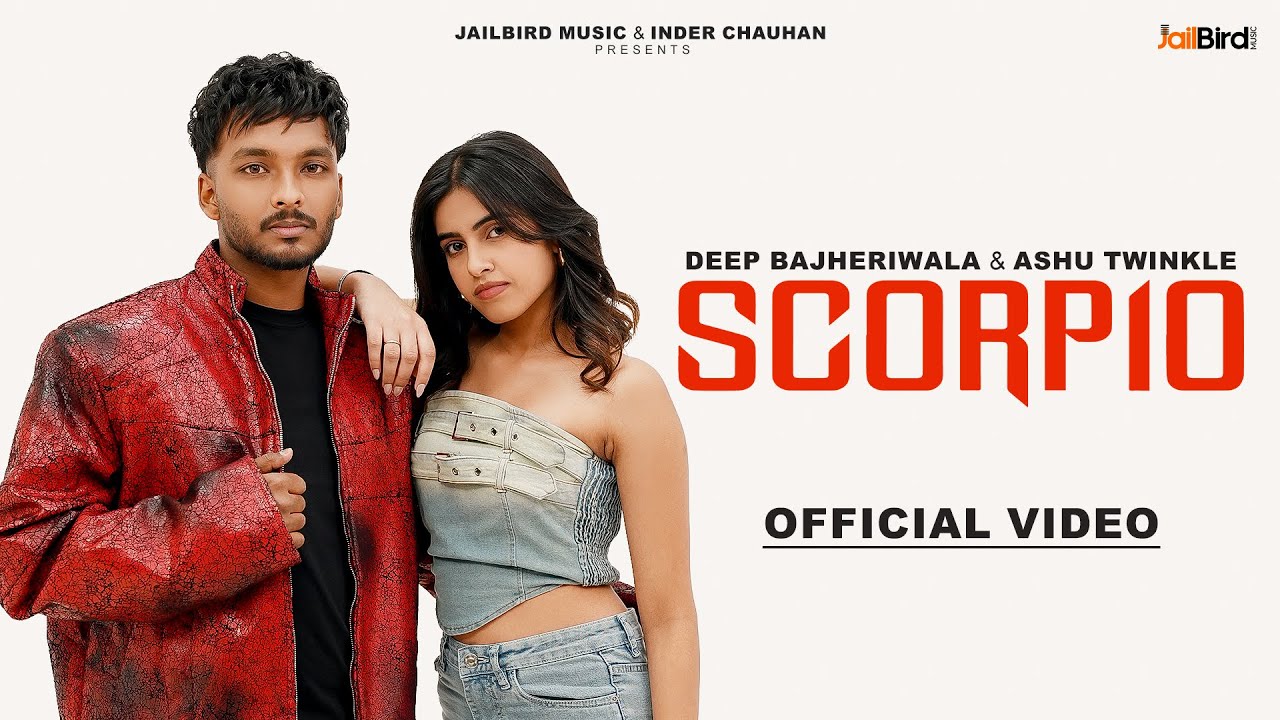 Scorpio (Official Video) Deep Bajheri Wala X Ashu Twinkle | Deol Harman | Latest Punjabi Songs 2025