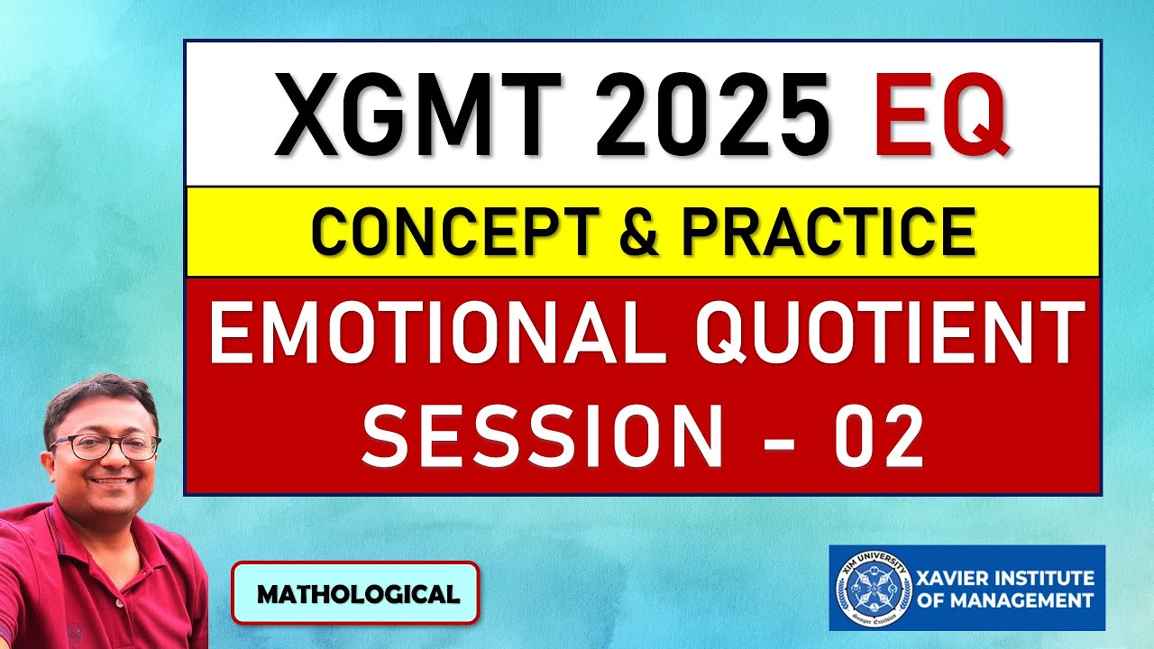 XGMT 2025 Emotional Quotient || Emotional Intelligence - Concept & Practice Session 2 for XGMT