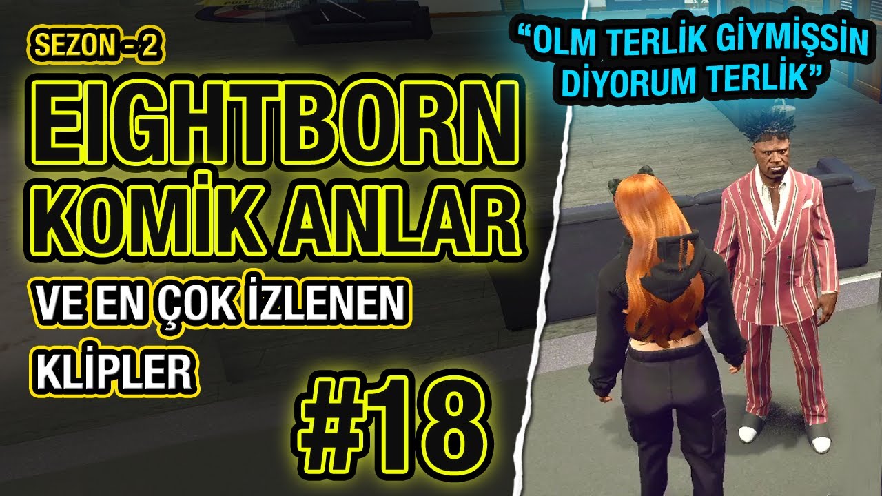 EIGHTBORN KOMİK ANLAR VE EN ÇOK İZLENEN KLİPLER | YALNIZCA 51 KLİP | EIGHTBORN V2 BÖLÜM 18