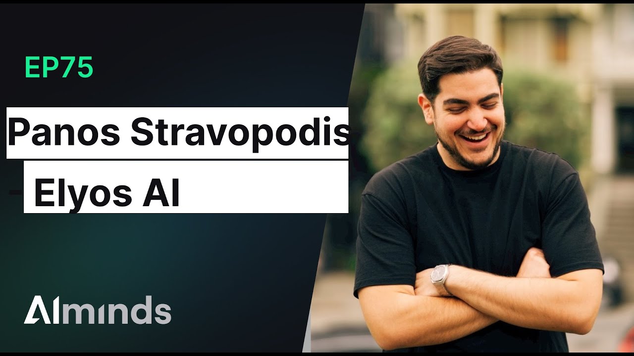 Panos Stravopodis, Founder at Elyos AI | AI Minds 