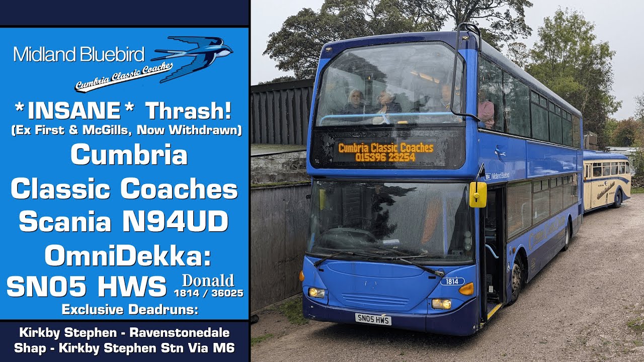 *Exclusive - Now Withdrawn* Cumbria Classic Coaches Scania N94UD OmniDekka: SN05 HWS