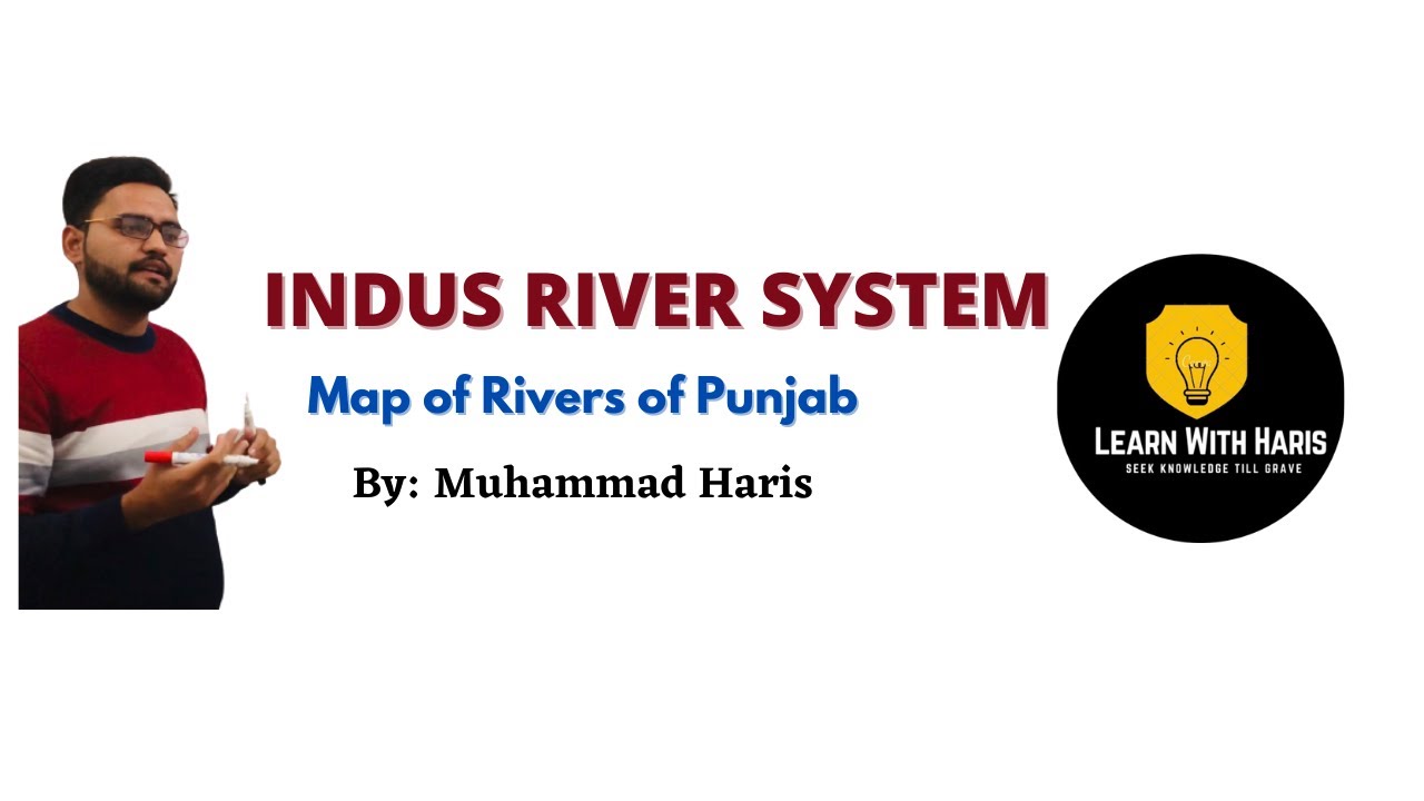 Indus River System (Map of Rivers of Punjab) by M. Haris