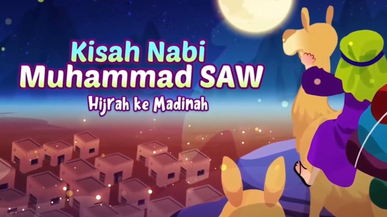 Kisah Nabi Muhammad Hijrah ke Madinah 