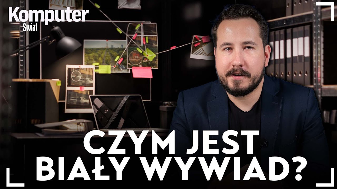 Czym jest OSINT? Tak działa biały wywiad - KŚ wyjaśnia