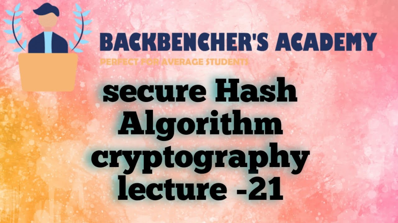 secure Hash Algorithm(SHA)
