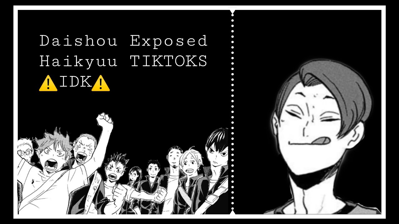 Haikyuu Tiktoks exposed || Rushed || very late || Intro/description ||