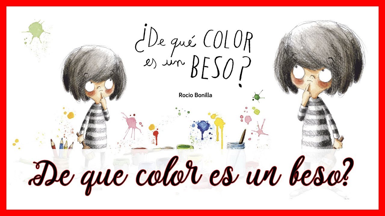 ¿De que color es un beso? · Rocío Bonilla · Editorial Algar · Libro infantil · Cuento infantil