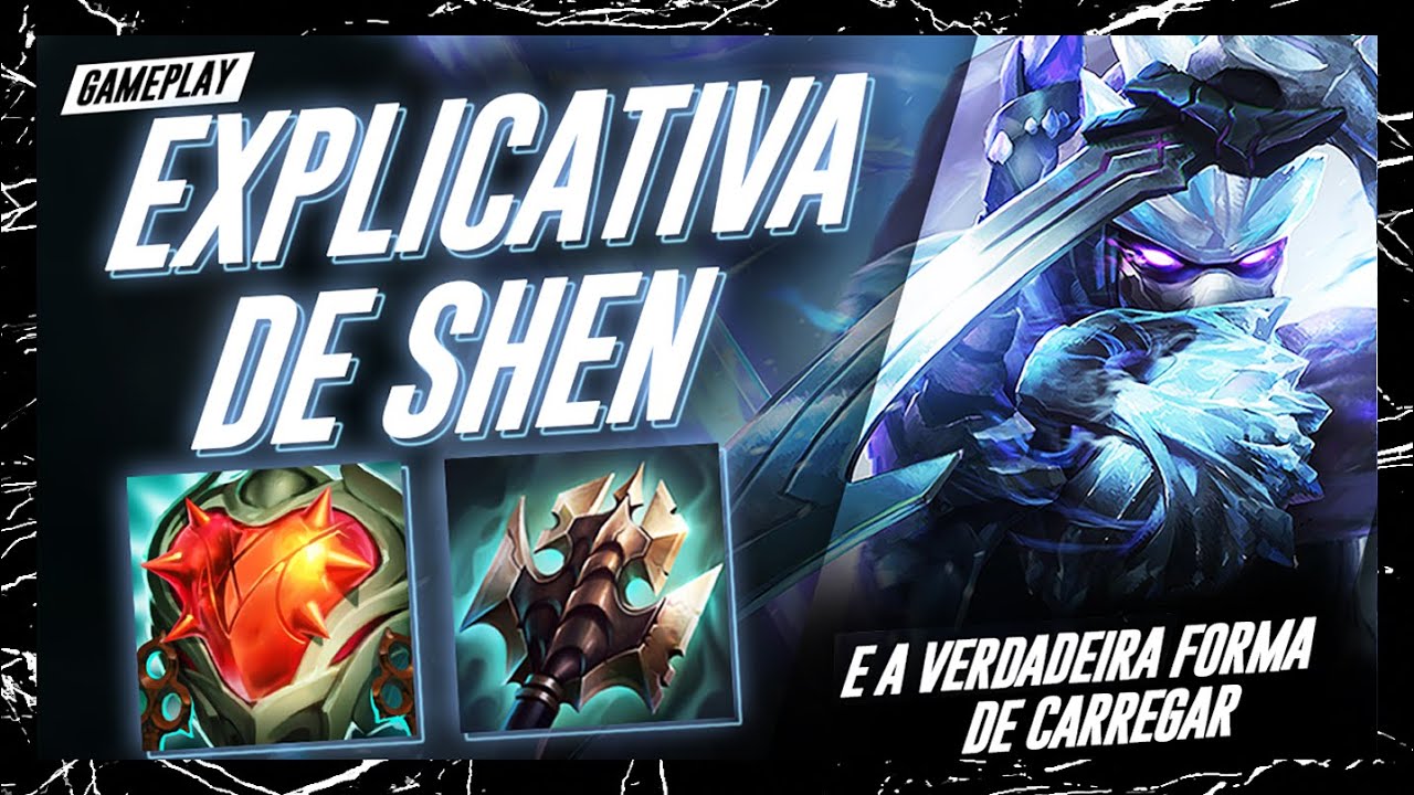SEGREDOS DE SHEN | ELO MESTRE+ | GAMEPLAY EXPLICATIVA