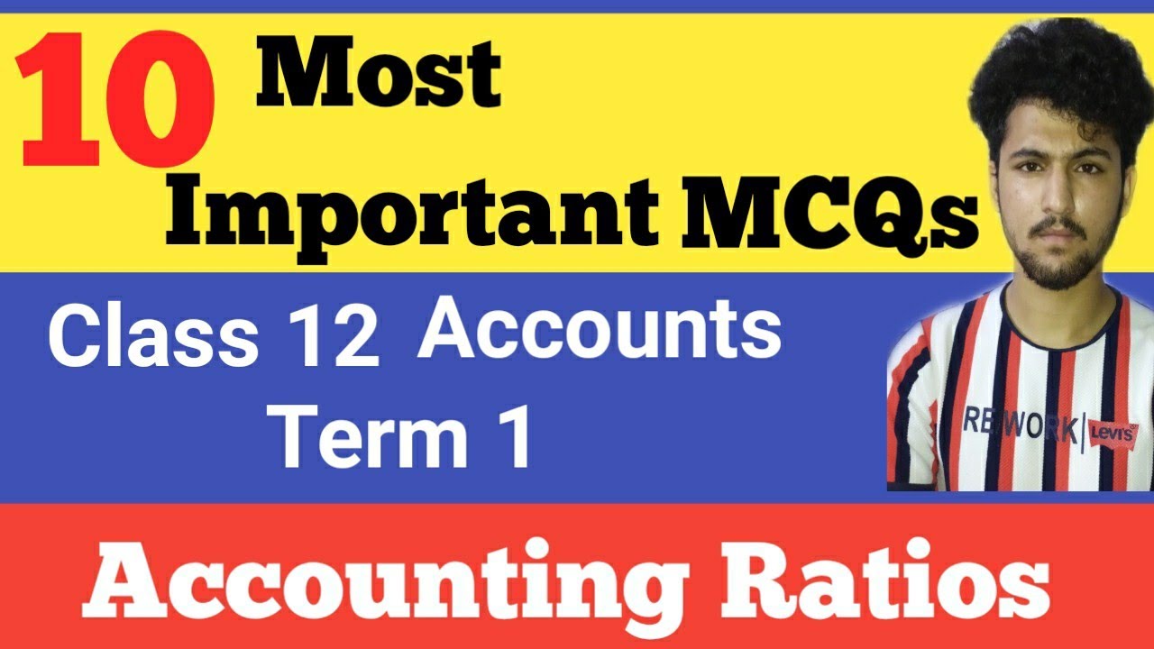 10 Most Important MCQs | Accounting Ratios | Class 12 | Accounts Term 1 MCQs