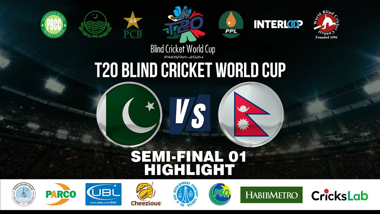 HIGHLIGHTS : 1st Semi-Final || Pakistan vs Nepal || Blind T20 Cricket World cup 2024 || PBCC