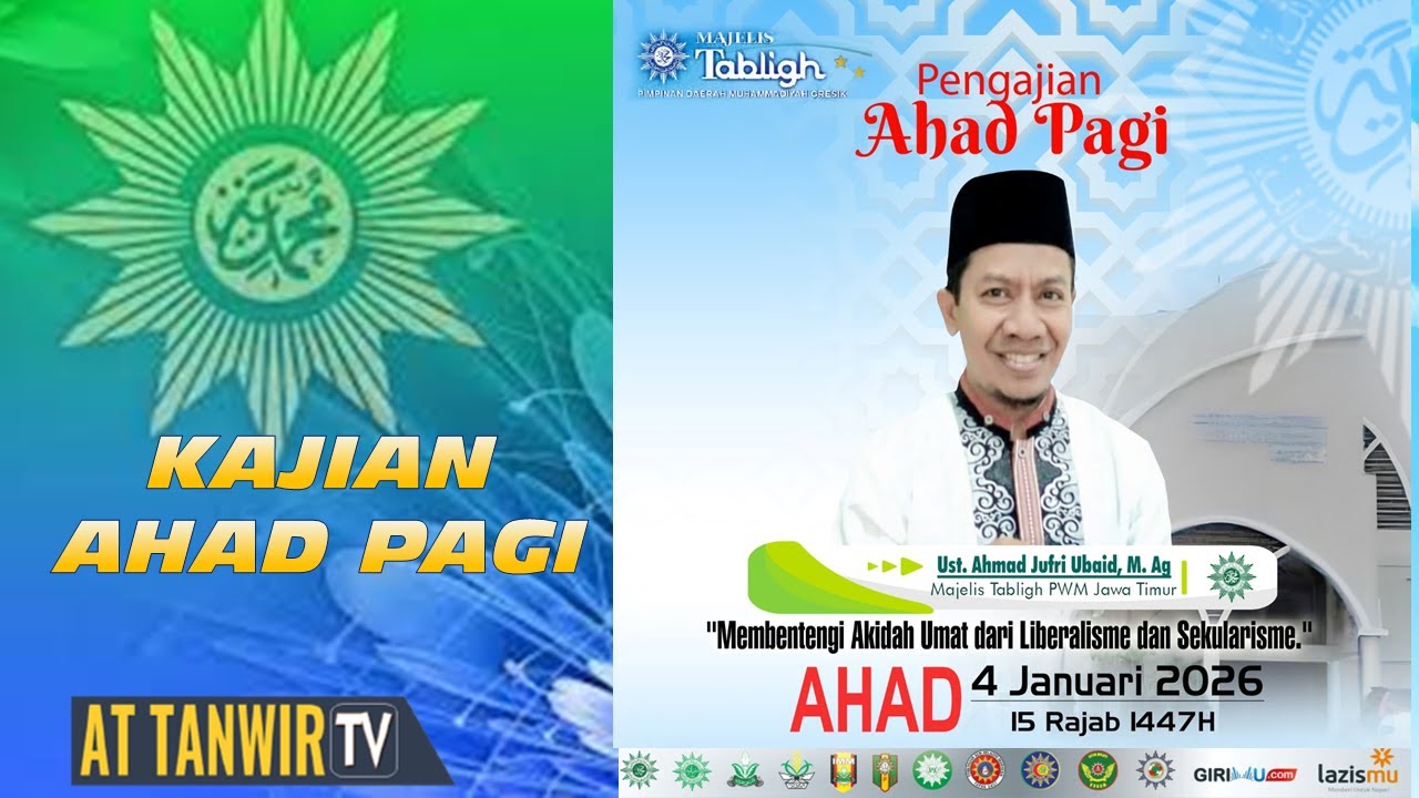 KAJIAN AHAD PAGI 4 JANUARI 2026, OLEH USTADZ AHMAD JUFRI UBAID, M.Ag. DARI PWM JATIM