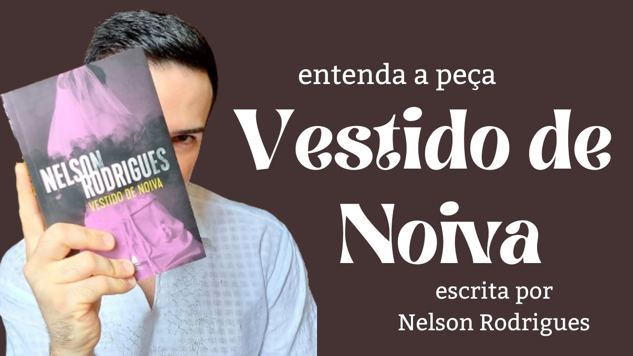 Vestido de Noiva, do Nelson Rodrigues | Diário de Leitura