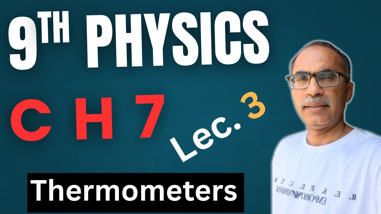 9Th Class Physics New Book Chapter 7 || Lecture 3 || Thermocouple Thermometer