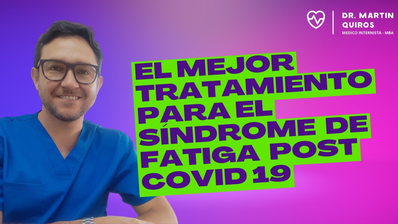 El mejor tratamiento para el síndrome de fatiga post COVID19