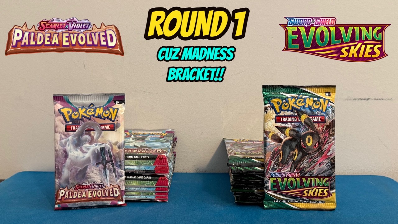 CUZ MADNESS BRACKET 2026 - ROUND 1 - 4) Paldea Evolved vs. 13) Evolving Skies