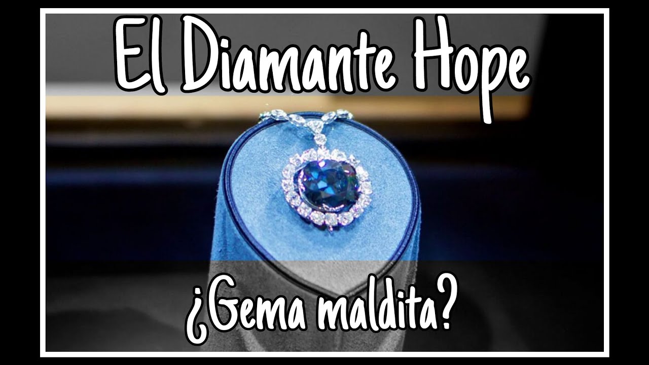 El Diamante Hope  - &iquest;Gema maldita?