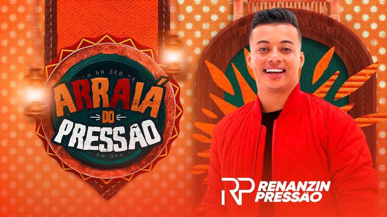 RENANZIN PRESSÃO - ARRAIÁ DA PRESSÃO