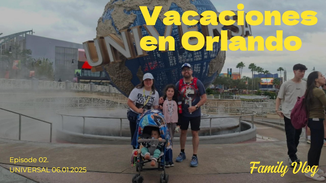Nuestras Vacaciones en Orlando Florida. Episodio 2 - Universal Studios.