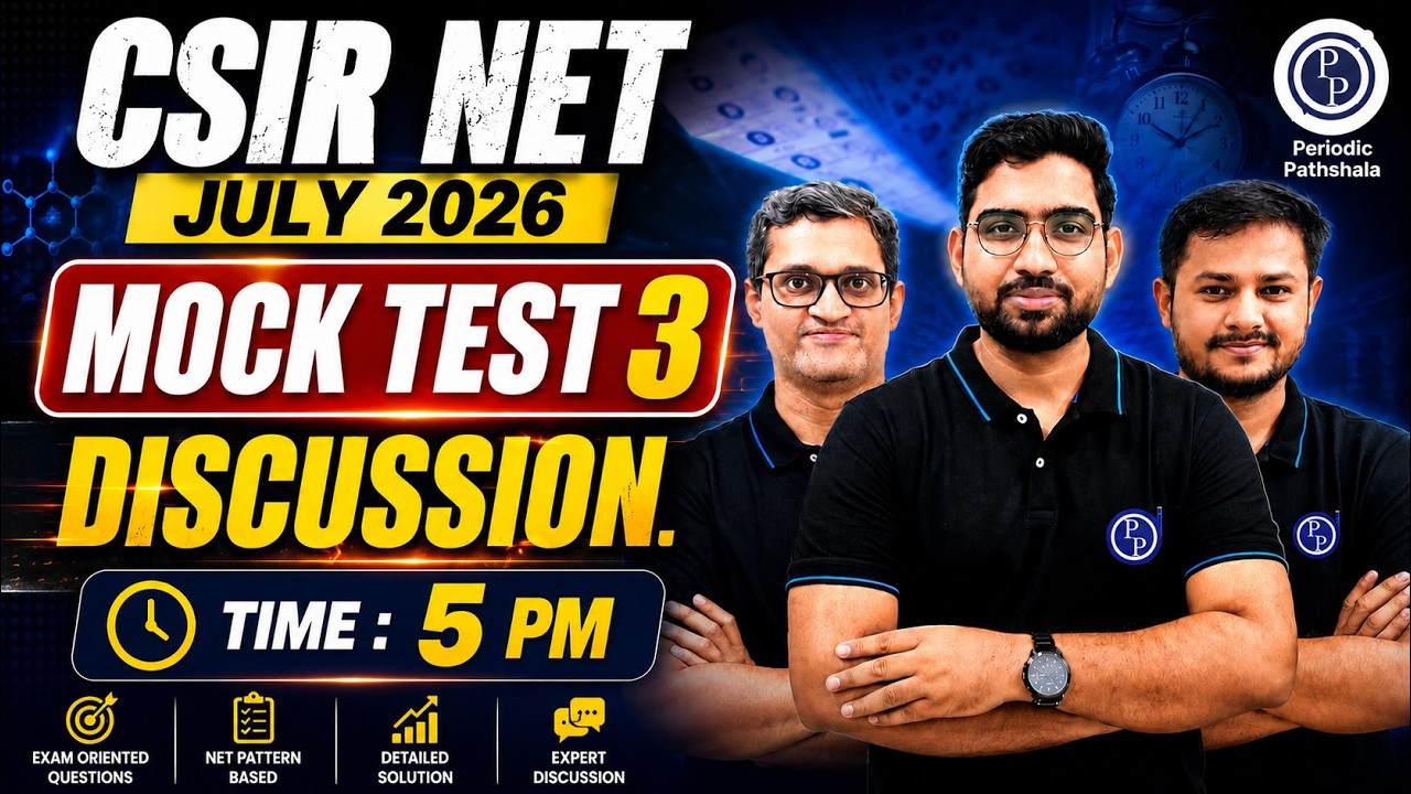 🔥 CSIR NET July 2026 Mock Test 3 Discussion | Every Question Explained | Don't Miss! | Score 125+🏆