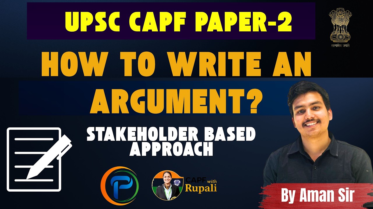 Argument Writing for UPSC CAPF 2026 | CAPF Paper-2 | Stakeholder Approach by Aman Sir