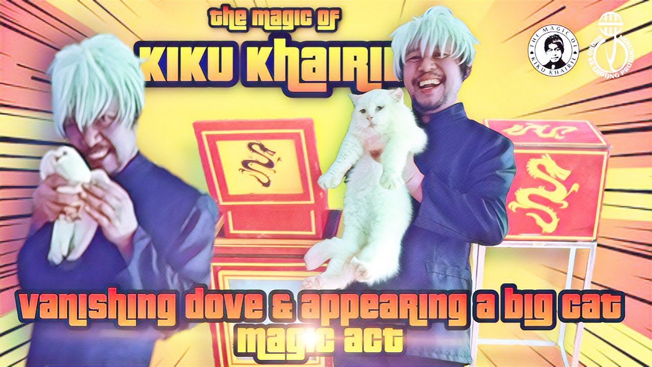 THE MAGIC OF KIKU KHAIRIL •||• VANISHING DOVE & APPEARING A BIG CAT MAGIC ACT