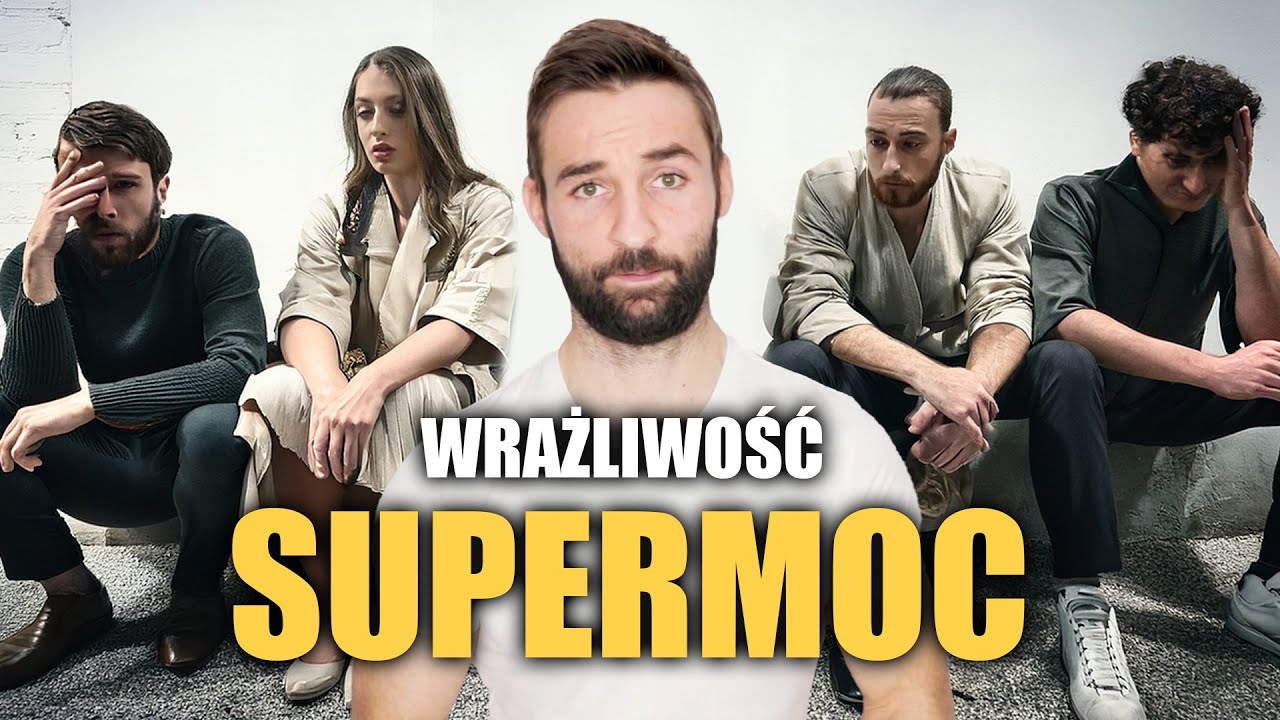 Wrażliwość tak naprawdę to największa supermoc!